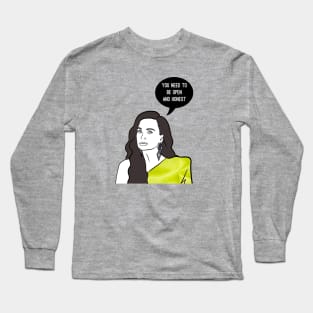 Open and Honest Long Sleeve T-Shirt